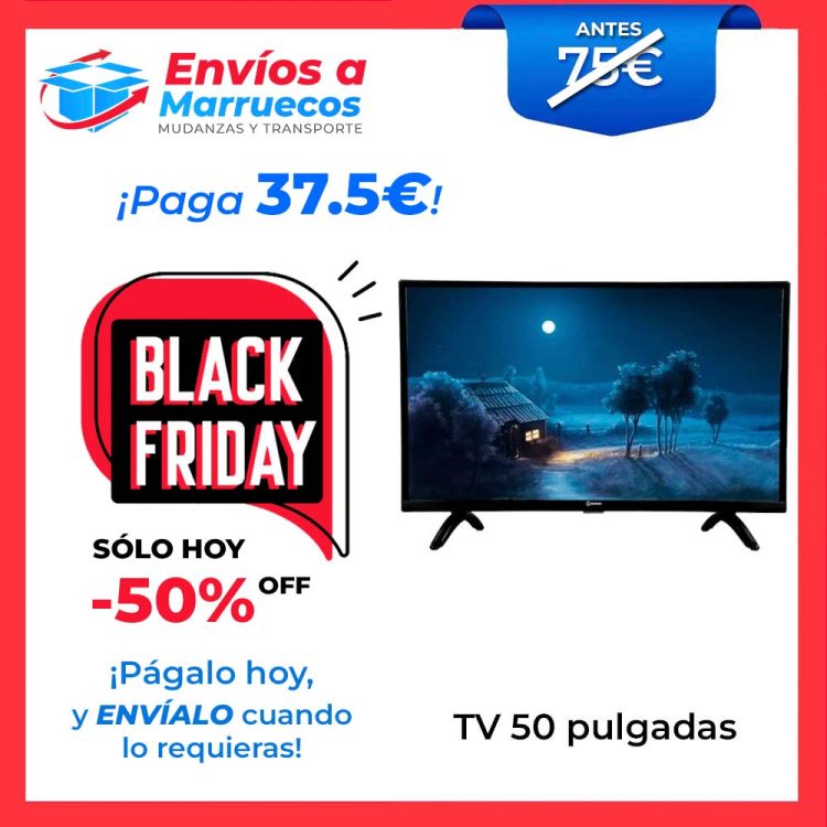 BLACK FRIDAY ENVIOS A MARRUECOS (3) tv 50